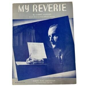 1938 My Reverie Sheet Music by Larry Clinton‎ Robbins Music Corp